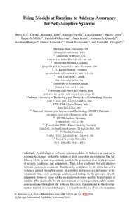 Using Models at Runtime to Address Assurance for Self-Adaptive Systems Betty H.C. Cheng1, Kerstin I. Eder2 , Martin Gogolla3, Lars Grunske4, Marin Litoiu5, Hausi A. M¨uller6 , Patrizio Pelliccione7, Anna Perini8 , Nauma