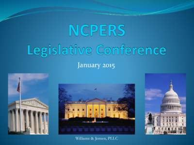 JanuaryWilliams & Jensen, PLLC Legislative Priorities Tax