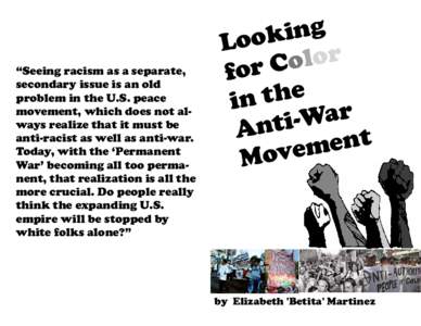 Civil rights movement / Anti-war / Racism / Chris Crass / Peace movement / African-American Civil Rights Movement / Black Panther Party / Student Nonviolent Coordinating Committee / Opposition to the U.S. involvement in the Vietnam War / Politics of the United States / Ethics / Sociology