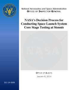 National Aeronautics and Space Administration  OFFICE OF INSPECTOR GENERAL NASA’s Decision Process for Conducting Space Launch System