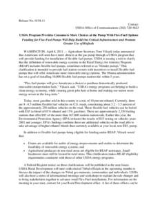 Release No[removed]Contact: USDA Office of Communications[removed]USDA Program Provides Consumers More Choices at the Pump With Flex-Fuel Options Funding for Flex-Fuel Pumps Will Help Build Out Critical Infrastru