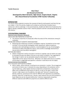 Teacher Resources  Dive! Dive! aka Buoyancy & Density Developed by Mark Clemente, High School, Virginia Beach, Virginia 2011 Naval Historical Foundation STEM Teacher Fellowship