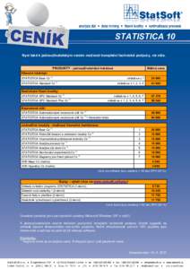 STATISTICA 10 Nyní také k jednouživatelským verzím možnost kompletní technické podpory, viz níže. PRODUKTY - jednouživatelská instalace  Běžná cena