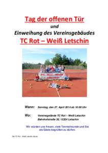 Tag der offenen Tür und Einweihung des Vereinsgebäudes  TC Rot – Weiß Letschin