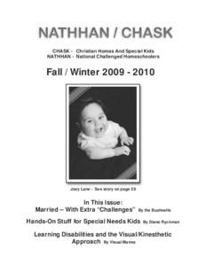 CHASK - Christian Homes And Special Kids NATHHAN - National Challenged Homeschoolers Fall / Winter[removed]Joey Lane - See story on page 59