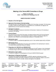 Vienna NGO Committee on Drugs/ Wiener Drogen Komitee (VNGOC) PO Box 14, Wagramerstrasse 5 A – 1400 Vienna Austria / Europe ZVR-Zahl[removed]