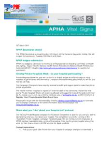 13th March[removed]APHA Secretariat closed The APHA Secretariat is closed Monday 14th March for the Canberra Day public holiday. We will re-open for business on Tuesday 15th March at 8.30am.