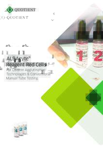ALBAcyte® Reagent Red Cells For Column Agglutination Technologies & Conventional Manual Tube Testing