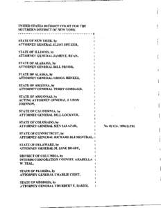 UNITED STATES DISTRICT COURT FOR THE SOUTHERN DISTRICT OF NEW YORK ----------------------------------------- x STATE OF NEW YORK, by ATTORNEY GENERAL ELIOT SPITZER, STATE OF ILLINOIS, by