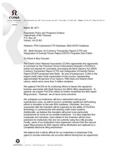 March 28, 2011 Regulatory Policy and Programs Division Department of the Treasury P.O. Box 39 Vienna, VA[removed]Attention: PRA Comments-CTR Database; BSA-DOEP Database