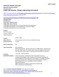 DRAFT SYLLABUS  Danmarks Tekniske Universitet Department of Systems Biology http://www.bio.dtu.dk/