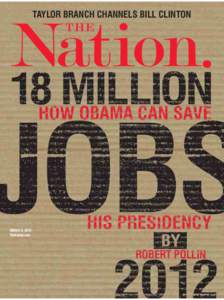 TAYLOR BRANCH CHANNELS BILL CLINTON  MARCH 8, 2010 TheNation.com  The Nation.