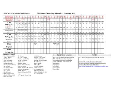 McDonald Observing Schedule -- February[removed]Issued: 2014 Nov 10; Amended 2014 December 9 DATE (Civil)