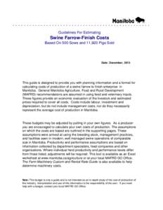 ................................................. Guidelines For Estimating Swine Farrow-Finish Costs Based On 500 Sows and 11,920 Pigs Sold