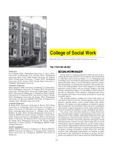 COLLEGE OF SOCIAL WORK  193 College of Social Work Karen M. Sowers, Professor and Dean, Ph.D. Florida State University