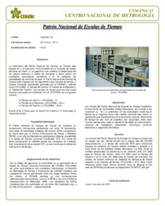 CNM-PNE-15  CENTRO NACIONAL DE METROLOGÍA Patrón Nacional de Escalas de Tiempo Unidad: