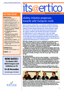 Visit us @ www.ertico.com  IN THIS ISSUE ERTICO News On track with eSafety — 1 ITS World Congress news — 2