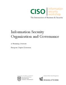 Information Security Organization and Governance A Workshop Overview European Chapter Discussion  Information Security Organization and Governance