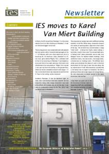 Newsletter Vol. 9 • Issue 33 • January - March 2011 Contents IES moves to Karel Van Miert Building