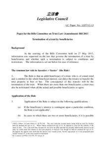 立法會 Legislative Council LC Paper No. LS57[removed]Paper for the Bills Committee on Trust Law (Amendment) Bill 2013 Termination of a trust by beneficiaries