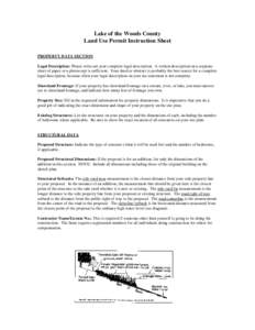 Lake of the Woods County Land Use Permit Instruction Sheet PROPERTY DATA SECTION Legal Description: Please write out your complete legal description. A written description on a separate sheet of paper or a photocopy is s