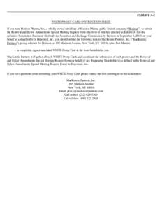 EXHIBIT A-2 WHITE PROXY CARD INSTRUCTION SHEET If you want Horizon Pharma, Inc., a wholly owned subsidiary of Horizon Pharma public limited company (“Horizon”), to submit the Removal and Bylaw Amendments Special Meet