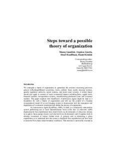 Steps toward a possible theory of organization Manoj Gambhir, Stephen Guerin, Stuart Kauffman, Daniel Kunkle Corresponding author: Manoj Gambhir