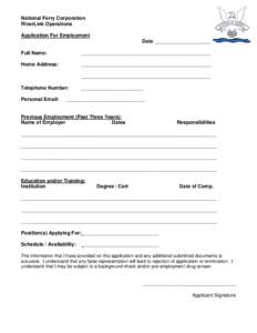 National Ferry Corporation RiverLink Operations Application For Employment Date ____________________ Full Name: