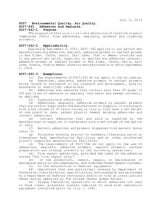 July 2, 2014 R307. Environmental Quality, Air Quality. R307-342. Adhesives and Sealants. R307[removed]Purpose. The purpose of this rule is to limit emissions of volatile organic compounds (VOCs) from adhesives, sealants, 