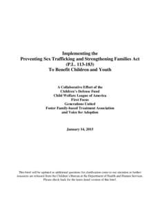 Implementing the Preventing Sex Trafficking and Strengthening Families Act (P.LTo Benefit Children and Youth  A Collaborative Effort of the