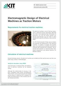 KIT - Mobility Systems Center Elektrotechnisches Institut (ETI) Electromagnetic Design of Electrical Machines as Traction Motors Requirements for electrical traction machines