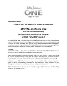 FOR IMMEDIATE RELEASE  Cirque du Soleil and the Estate of Michael Jackson present