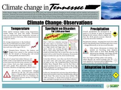 Climate change in  While climate change is often talked about in the future tense, our climate is already changing in both averages and the number and intensity of extremes. Tennessee has recently experienced both record