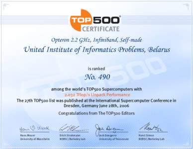 Opteron 2.2 GHz, Infiniband, Self-made  United Institute of Informatics Problems, Belarus is ranked  No. 490