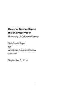 Master of Science Degree Historic Preservation University of Colorado Denver Self-Study Report for Academic Program Review