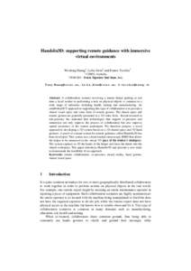 HandsIn3D: supporting remote guidance with immersive virtual environments Weidong Huang1, Leila Alem1 and Franco Tecchia2