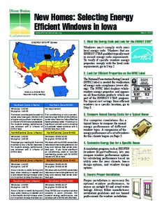 New Homes: Selecting Energy Efficient Windows in Iowa www.efficientwindows.org ENERGY STAR® Zones