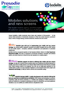 langage naturel  Mobiles solutions and new screens The leader mobile agency and the expert of customer care to meet your challenges.