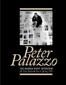 Peter Palazzo THE RAGGED RIGHT INTERVIEW By Tony Sutton l Issue 6, Spring 1995