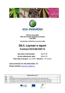 CIP Eco-innovation Pilot and market replication projects Call 2008 Call Identifier: CIP-EIP-Eco-Innovation[removed]D8.4. Layman’s report