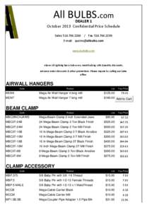 All BULBS.com  DEALER 1 October 2013 Confidential Price Schedule Sales: [removed]Fax: [removed]E-mail: [removed]