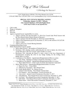 City of West Branch  ~A Heritage for Success~ ____________________________________________________ 110 N. Poplar Street • PO Box 218 • West Branch, Iowa[removed]5888 • Fax[removed] • www.westbranchi