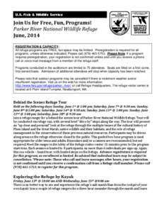 U.S. Fish & Wildlife Service  Join Us for Free, Fun, Programs! Parker River National Wildlife Refuge June, 2014 REGISTRATION & CAPACITY: