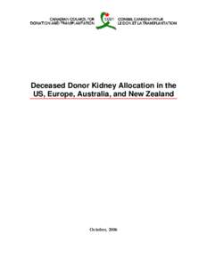 Deceased Donor Kidney Allocation in the US, Europe, Australia, and New Zealand October, 2006  Deceased Donor Kidney Allocation in the US, Europe, Australia,