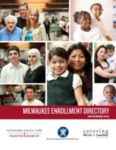 MILWAUKEE ENROLLMENT DIRECTORY  DECEMBER 2013 Wisconsin Department of Health Services