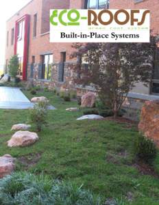 Built-in-Place Systems  32 Eco-Roofs, LLC’s Built-In-Place Green Roofs