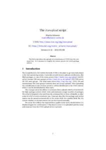 The ctanupload script Martin Scharrer  CTAN: http://www.ctan.org/pkg/ctanupload VC: https://bitbucket.org/martin_scharrer/ctanupload/