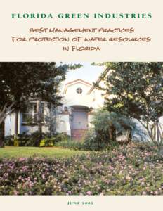 FLORIDA GREEN INDUSTRIES  Best Management Practices for Protection of Water Resources in Florida