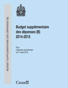 BUDGET SUPPLÉMENTAIRE DES DÉPENSES (B)  Budget supplémentaire des dépenses (B[removed]Pour