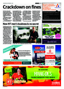 NEWS 07 Are you a Business  WEDNESDAY NOVEMBERCrackdown on fines FIVE months after the NT